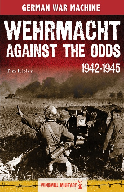 Wehrmacht Against the Odds 1942 1945